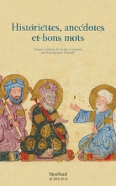 Historiettes, anecdotes et bons mots