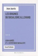 Les origines du socialisme allemand : Suivi de Jean Jaurès et l'hypothèse socialiste