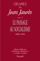 Oeuvres, tome 2 : Le passage au socialisme, 1889-1893