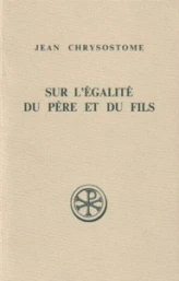 Sur l'égalité du Père et du Fils