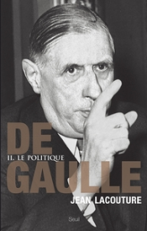 De Gaulle, tome 2 : Le politique