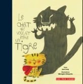 Le chat qui voulait être un tigre