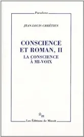 Conscience et roman : Tome 2, La conscience à mi-voix