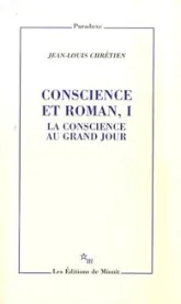 Conscience et roman : Volume 1, La conscience au grand jour