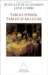 Tables d'hier, tables d'ailleurs