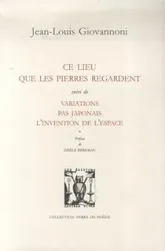 Ce lieu que les pierres regardent : Variations, Pas japonais, L'invention de l'espace