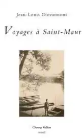 Voyages à Saint-Maur