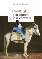 L'Afrique par monts et par chevaux