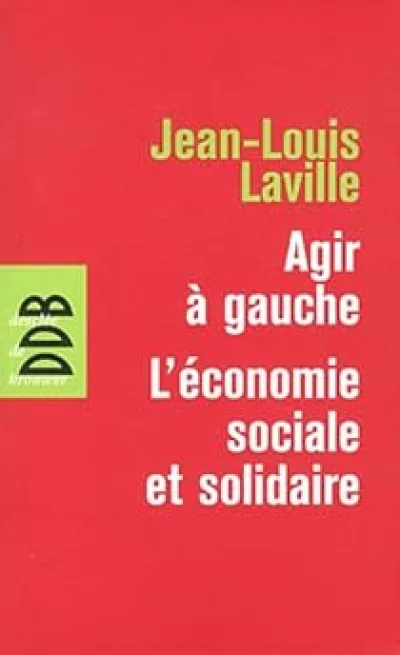 Agir à gauche, l'économie sociale et solidaire