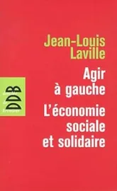 Agir à gauche, l'économie sociale et solidaire