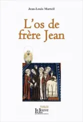 L'os de Frère Jean