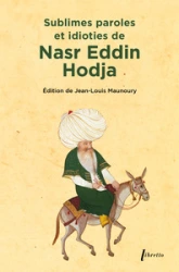 Sublimes paroles et idioties de Nasr Eddin Hodja