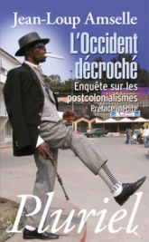 L'Occident décroché: Enquête sur les postcolonialismes