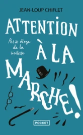 Attention à la marche