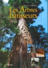 Les arbres bâtisseurs