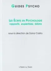 Les écrits en psychologie : Rapports, expertises, bilans