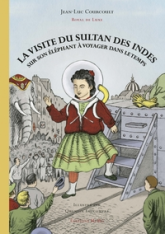 LA VISITE DU SULTAN DES INDES SUR SON ELEPHANT...