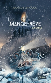 Les Mange-Rêve, tome 2 : La cible