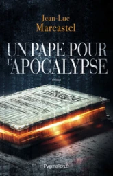 Un pape pour l'Apocalypse