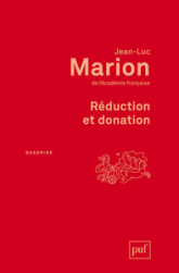 Réduction et donation: Recherches sur Husserl, Heidegger et la phénoménologie