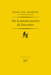 Sur la pensée passive de Descartes