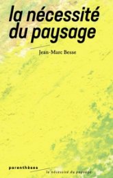 LA NECESSITE DU PAYSAGE