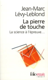 La Pierre de touche. La Science à l'épreuve