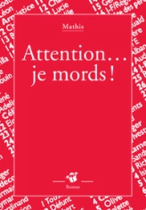 Attention... je mords !