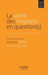 La santé des migrants en question(s)