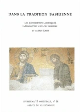 Dans la tradition basilienne - Les Constitutions ascétiques, l'Admonition à un fils spirituel