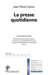 La presse quotidienne (Nouvelle édition)