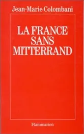 La France sans Mitterrand