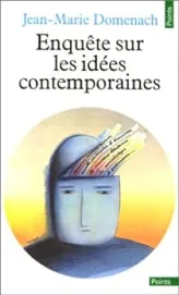 Enquête sur les idées contemporaines