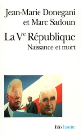 La Ve République : Naissance et mort