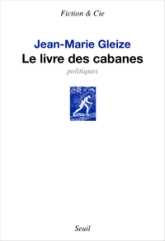 Le livre des cabanes : Politiques