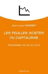 Les Feuilles Mortes du Capitalisme