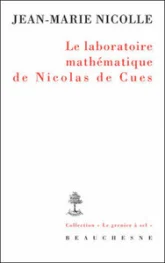 Le laboratoire mathématique de Nicolas de Cues