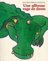 Affreuse rage de dents (Une)