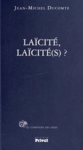 Laïcité-laïcité(s) ?