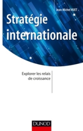 Stratégie internationale - Explorer les relais de croissance