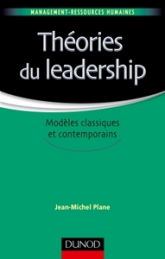 Théories du leadership - Modèles classiques et contemporains - Labellisation FNEGE - 2016