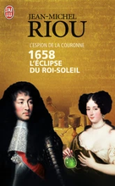 1658, L'Eclipse du Roi-Soleil