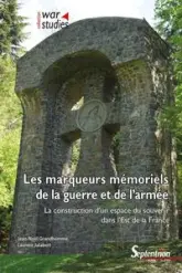 Les marqueurs mémoriels de la guerre et de l'armée