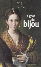 Le goût du bijou