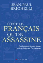 C'est le français qu'on assassine