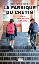 La fabrique du crétin, tome 2