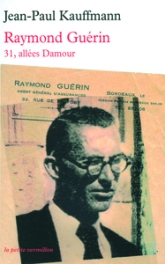 Raymond Guérin : 31, allées Damour