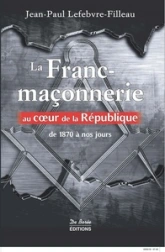 La Franc-maçonnerie au coeur de la République