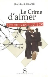 Le crime d'aimer : Les enfants du STO