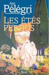 Etés perdus (les)